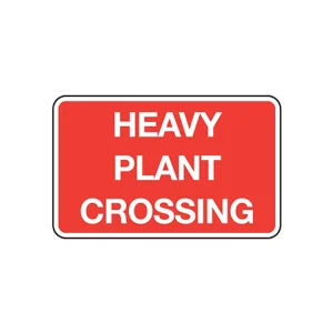 Heavy Plant Crossing Road Sign 1050 x 750mm Metal Red/White