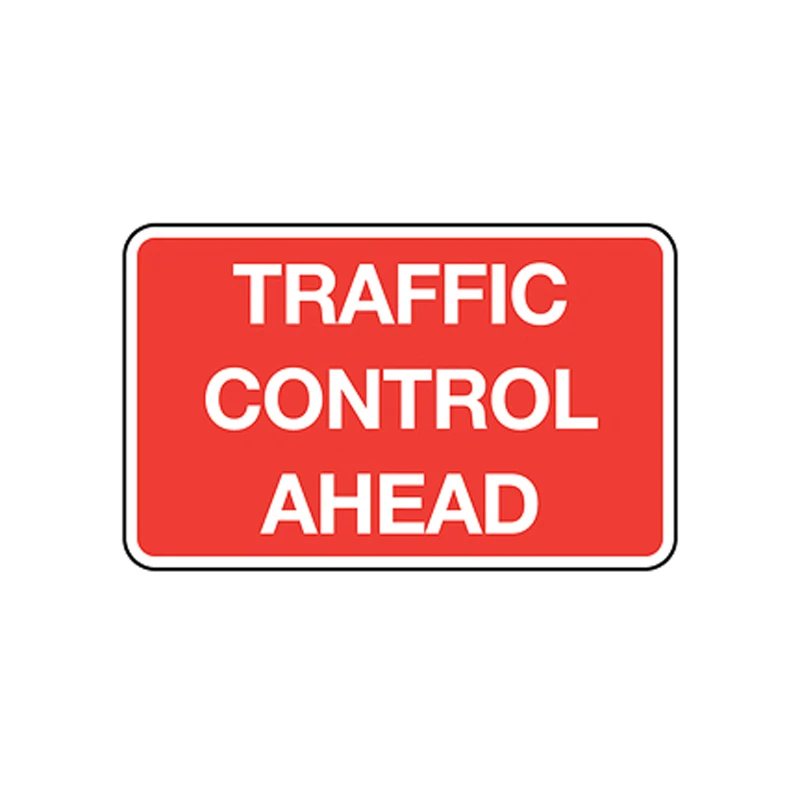 Traffic Control Ahead Road Sign 1050 x 750mm Metal Red/White