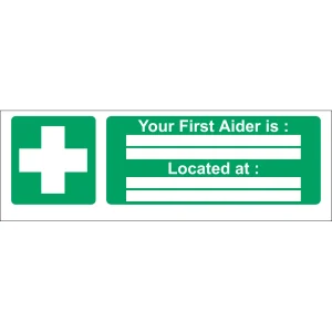 Your First Aider Is - Located - Sign 300x100mm Green/White