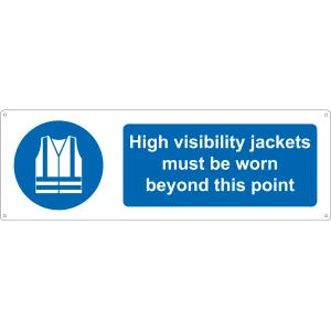 High Visibilty Jacket Must Be Worn Beyond This Point Sign