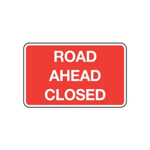 Road Ahead Closed Road Sign 1050 x 750mm Metal Red/White
