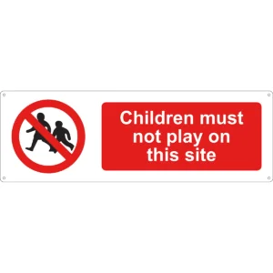 Children Must Not Play On This Site Sign