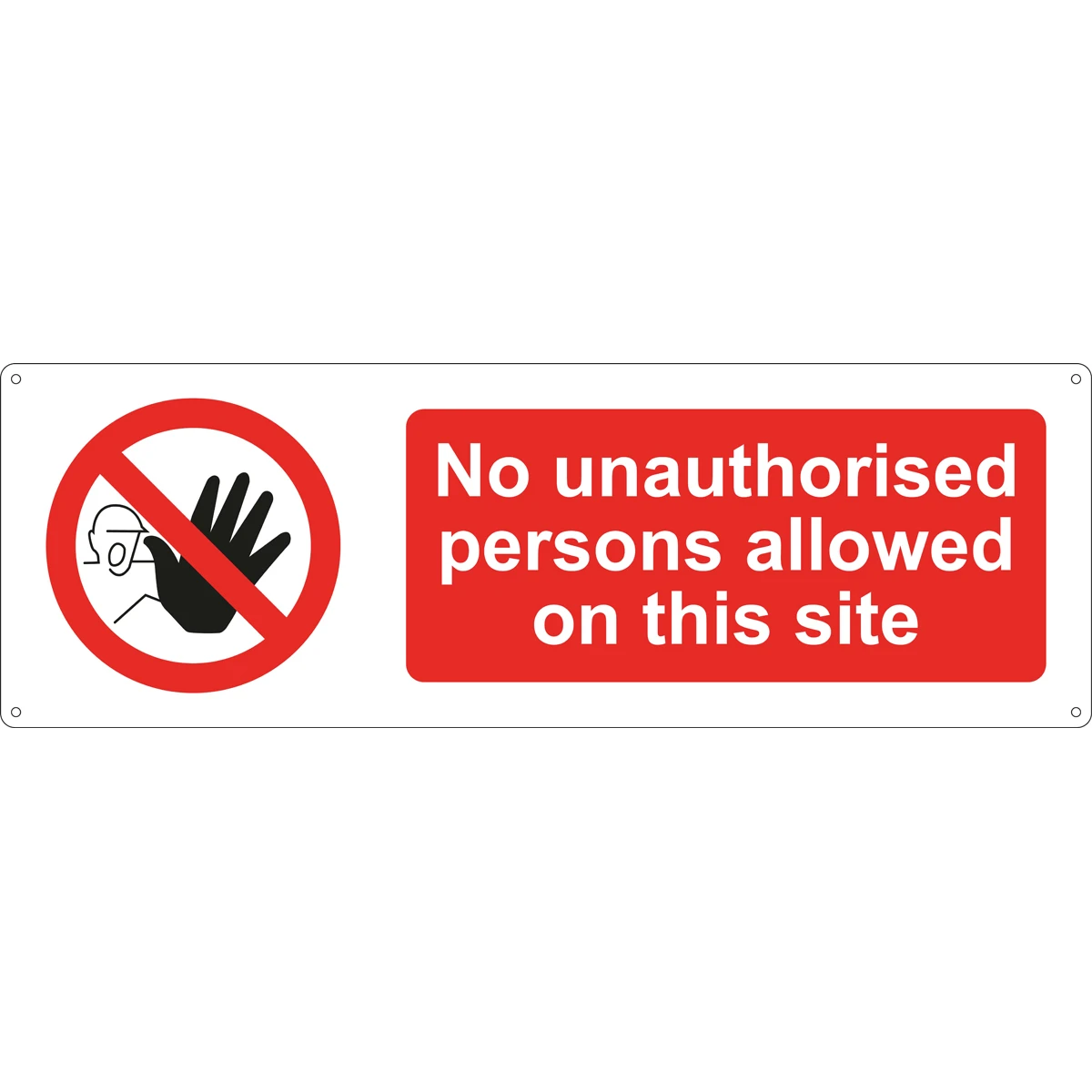 No Unauthorised Person Allowed On This Site Sign - Image 2
