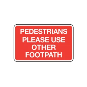 Pedestrians Please Use Other Footway Road Sign 600 x 450mm Metal Red/White