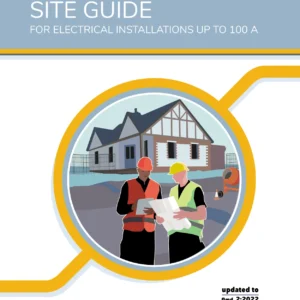 Niceic PNICSG18_2 Site Guide For Installations up to 100A (New 2022 18.2 Edition)