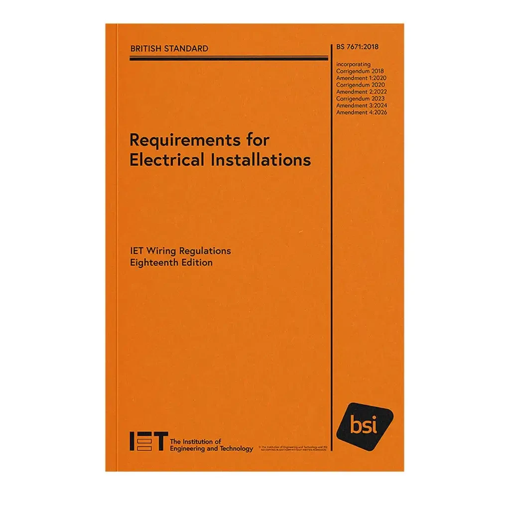 IET Requirements for Electrical Installations BS 7671:2018+A4:2026 (18th Edition)